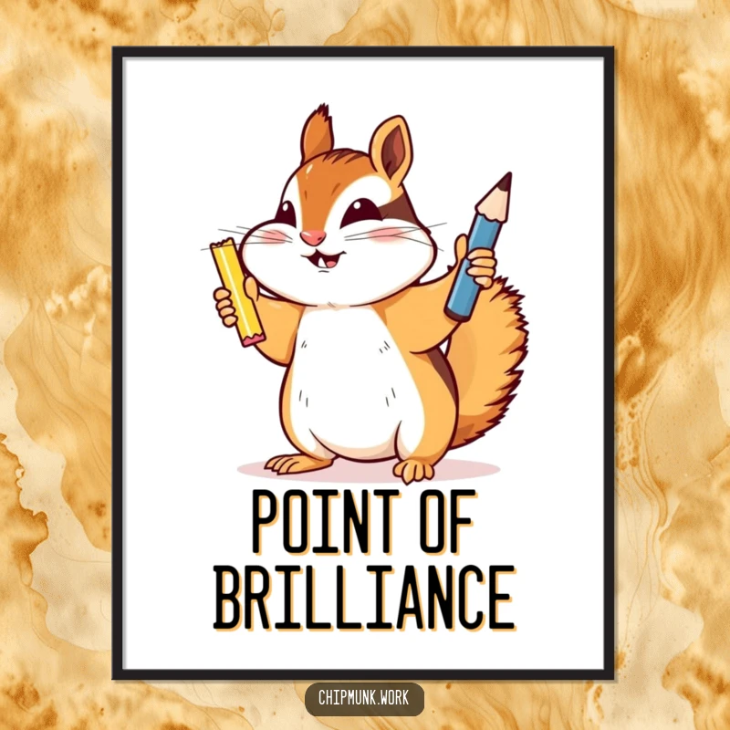 Funny chipmunk digital art print, a chipmunk triumphantly holding a newly sharpened pencil, embodying success and preparedness.