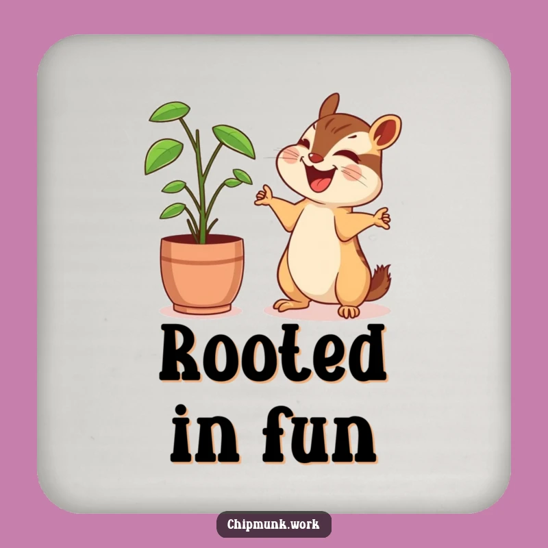 Funny Chipmunk Coaster: Laughing with Plant Buddy, Quirky Funny Gift Decor