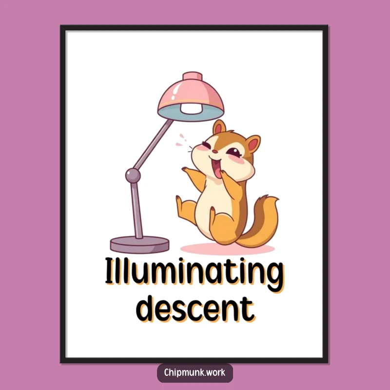 Funny Chipmunk Lamp Slide Poster: Add Hilarious Joy to Your Walls!