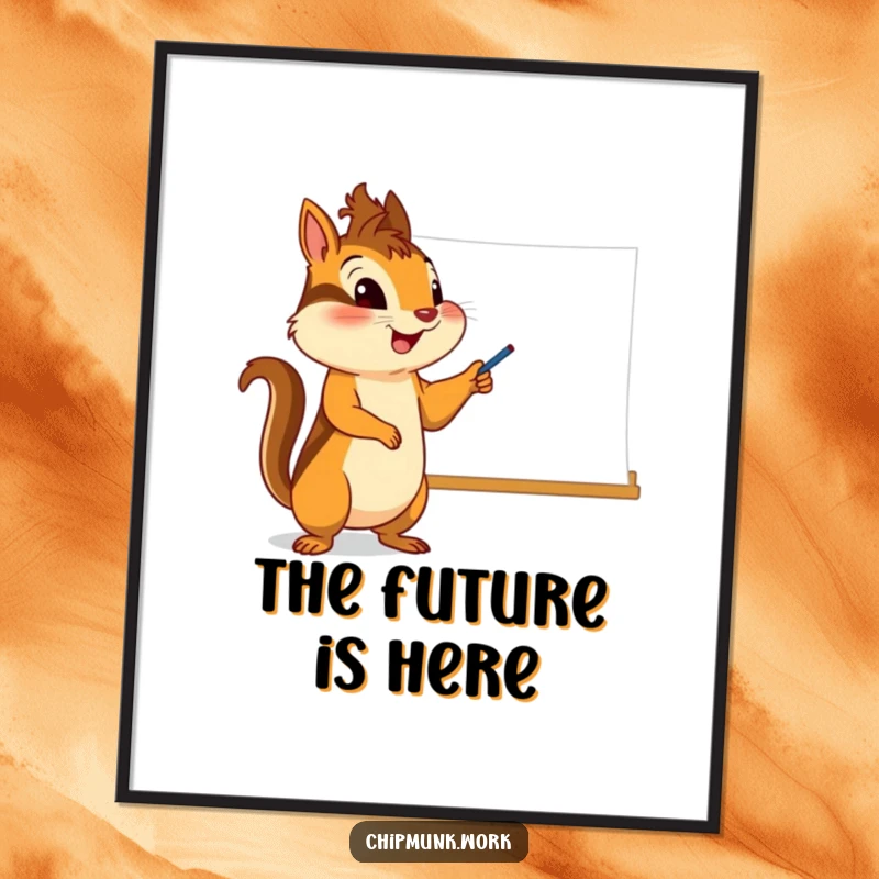 Funny chipmunk poster, character enthusiastically pointing at a whiteboard, creating inspiring and humorous wall decor.