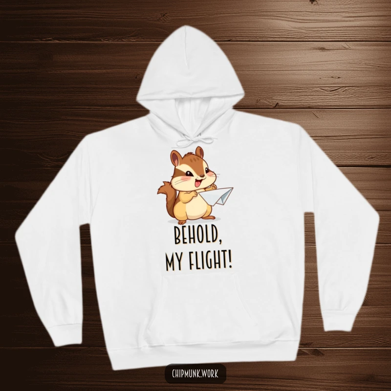 Funny chipmunk hoodie featuring an enthusiastic chipmunk proudly presenting a crumpled paper airplane, cozy for creators.