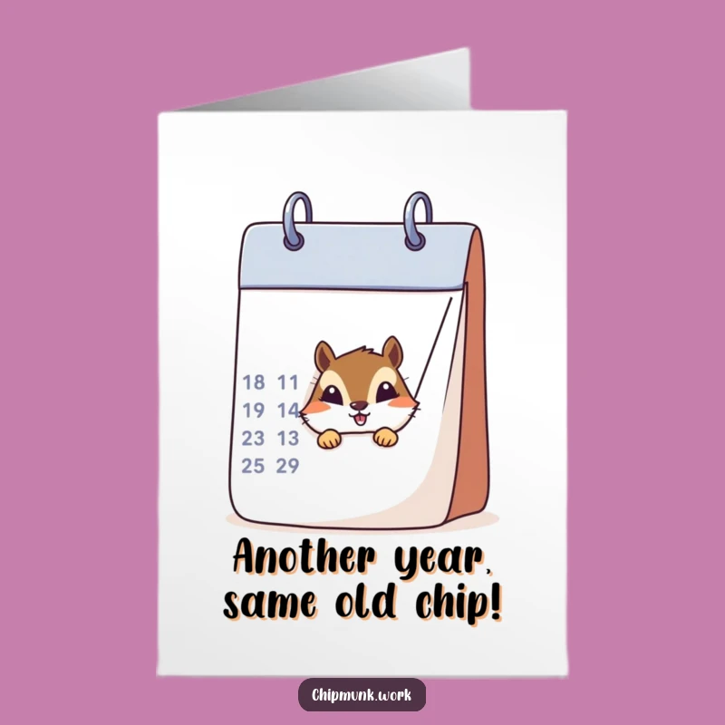 Free Printable Birthday Card: Sneaky Chipmunk Calendar - Funny Downloadable Time Flies Gift