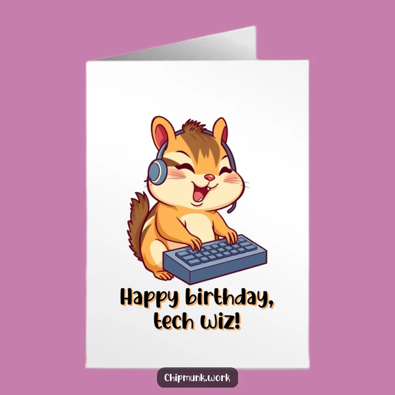 Free Printable Birthday Card: Chipmunk Headset Typing Downloadable Gift