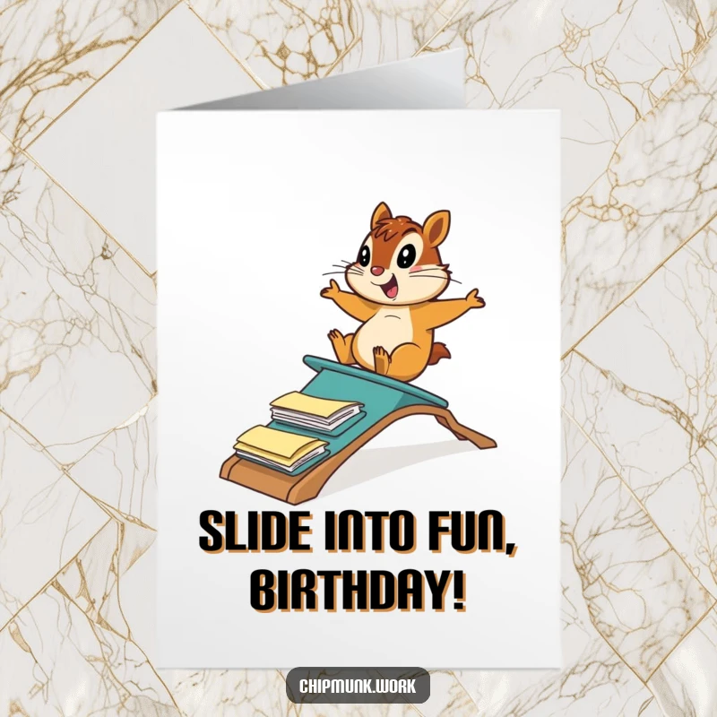Funny Free Printable Birthday Card: Chipmunk gleefully sliding down a ramp made of file folders. Birthday fun graphic.