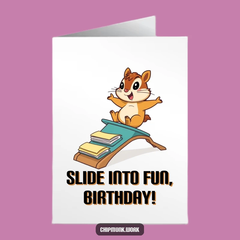Free Printable Birthday Card: Glee Chipmunk File Ramp - Hilarious Downloadable Gift