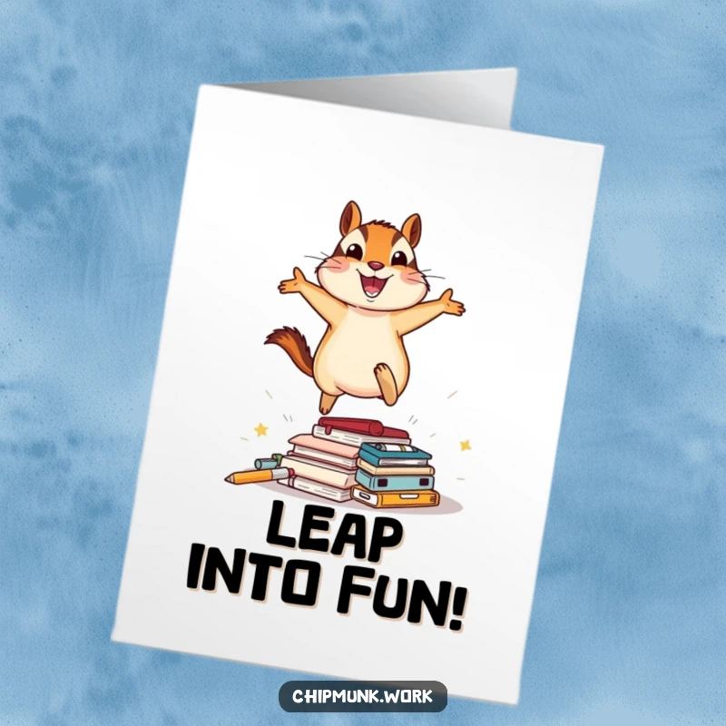 Funny Free Printable Birthday Card: A chipmunk gleefully leaps over office supplies, celebrating a happy birthday with high energy.