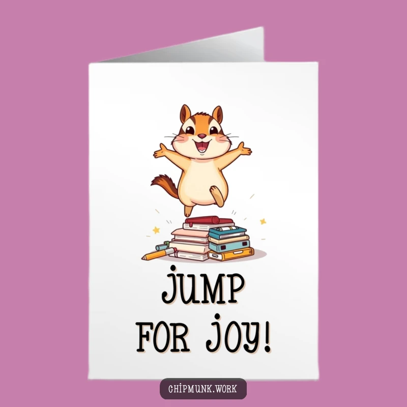 Free Printable Chipmunk Congrats Card: Energetic Office Leap Downloadable Funny Greeting