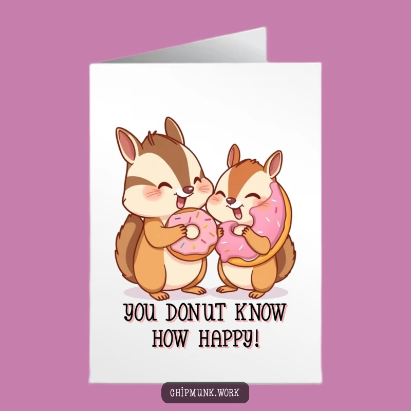 Free Printable Chipmunk Donut Card - Hilarious Congratulatory Downloadable with a Secret Wink