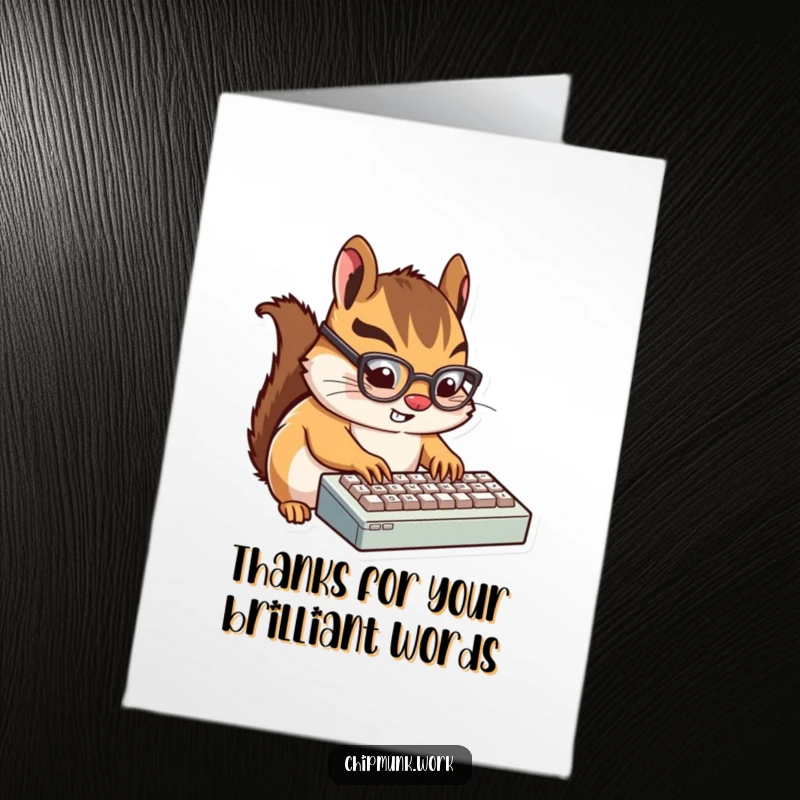 Funny Free Printable Chipmunk Thank You Card, glasses on, typing quickly on a small keyboard, grateful DIY.
