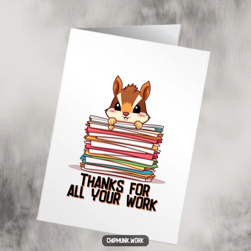 Funny Free Printable Chipmunk Thank You Card, peeking from behind a large pile of papers, sweet surprise.