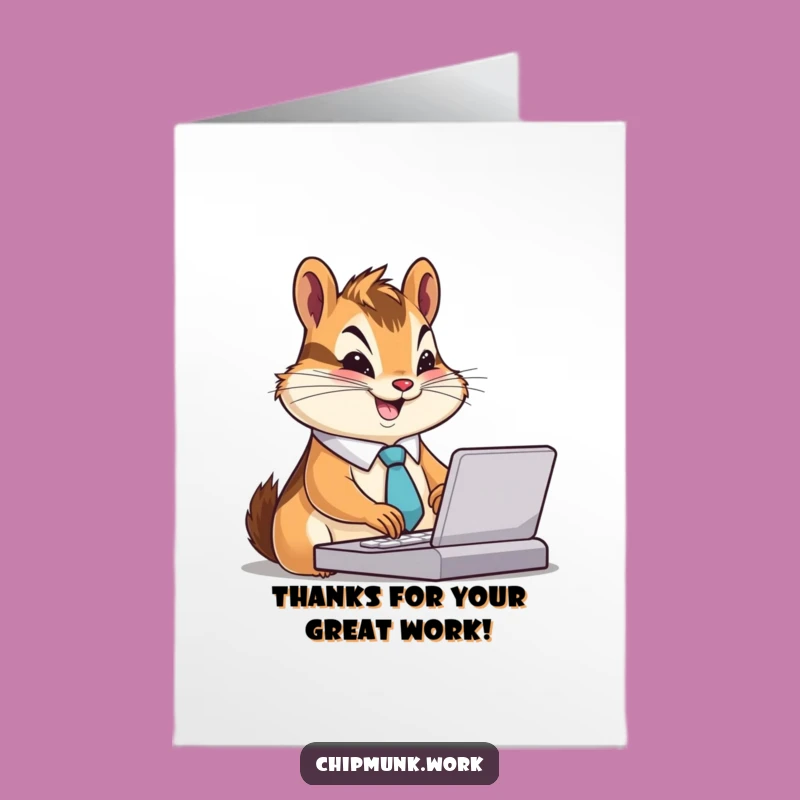 Free Printable Thank You Card: Dedicated Chipmunk - Funny Downloadable Gift