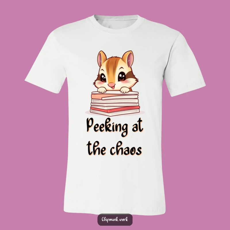 Funny Chipmunk T-Shirt: Peeking Over Papers, Curious Desk Life Gift